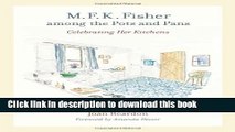 Books M. F. K. Fisher among the Pots and Pans: Celebrating Her Kitchens (California Studies in