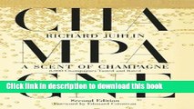 Ebook A Scent of Champagne: 8,000 Champagnes Tasted and Rated Free Download