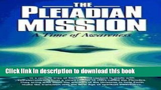Books Pleiadian Mission - A Time Of Awareness Free Online
