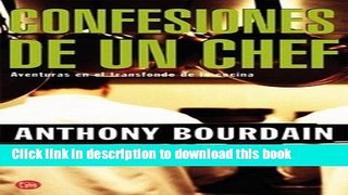 Books Confesiones de un chef = Kitchen Confidential (Punto de Lectura) (Spanish Edition) Full