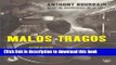 Books Malos tragos/The Nasty Bits: Collected Varietal Cuts, Usable Trim, Scraps, and Bones