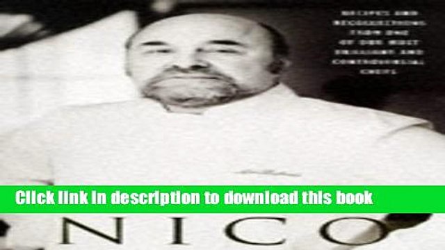 Books Nico (Recipes and recollections from one of our most brilliant and controversial chefs) New