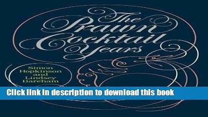 Books The Prawn Cocktail Years by Bareham, Lindsey, Hopkinson, Simon (2006) Hardcover Full Download