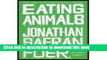 Ebook Eating Animals (09) by Foer, Jonathan Safran [Paperback (2010)] Full Online