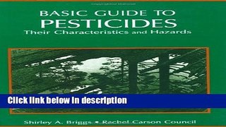 Ebook Basic Guide to Pesticides: Their Characteristics and Hazards Full Online