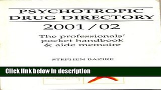 Ebook Psychotropic Drug Directory 2001/2002: The Professionals  Pocket Handbook and Aide Memoire