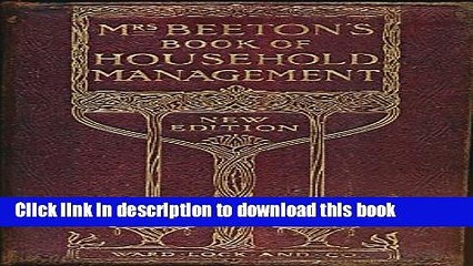Ebook Mrs Beeton s Book of Household Management 1912. New Edition Free Online
