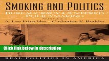 Books Smoking and Politics: Bureaucracy Centered Policymaking (6th Edition) Full Online