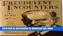Books Freudulent Encounters (for the Jung at Heart): Still More Readings from the Journal of