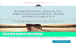 Ebook Emerging Adults  Religiousness and Spirituality: Meaning-Making in an Age of Transition