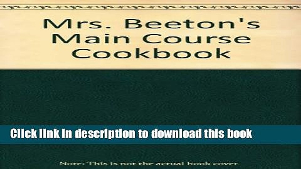 Ebook Mrs. Beeton s Main Course Cookbook Free Online