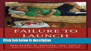 Books Failure to Launch: Guiding Clinicians to Successfully Motivate the Long-Dependent Young
