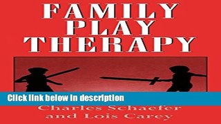 Books Family Play Therapy (Child Therapy Series) Free Online