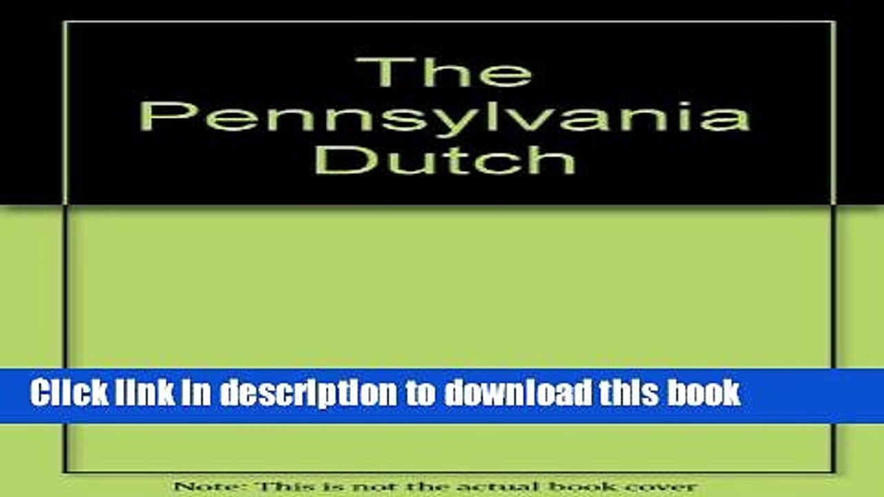 Ebook The Pennsylvania Dutch Free Online