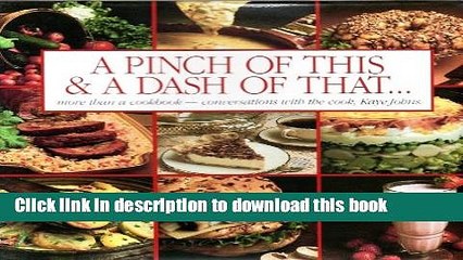 Ebook A Pinch of This and a Dash of That: Conversations With a Cook Full Online