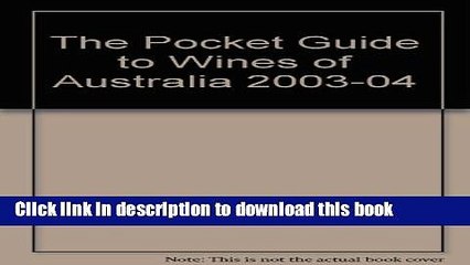 Books The Pocket Guide to Wines of Australia 2003-04 Full Online