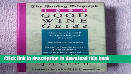 Ebook "Sunday Telegraph/Wine Magazine" Good Wine Guide 1994 Free Online