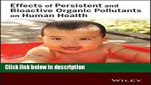 Books Effects of Persistent and Bioactive Organic Pollutants on Human Health Free Online