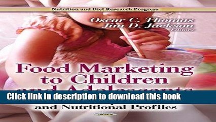 Books Food Marketing to Children and Adolescents: Activities, Expenditures, and Nutritional