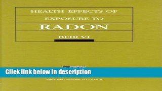 Ebook Health Effects of Exposure to Radon: BEIR VI Full Download