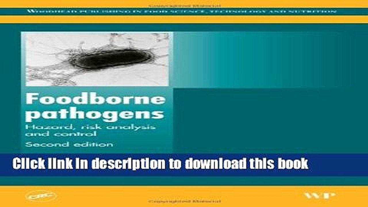 Books Foodborne Pathogens, Second Edition: Hazards, Risk Analysis and Control (Woodhead Publishing