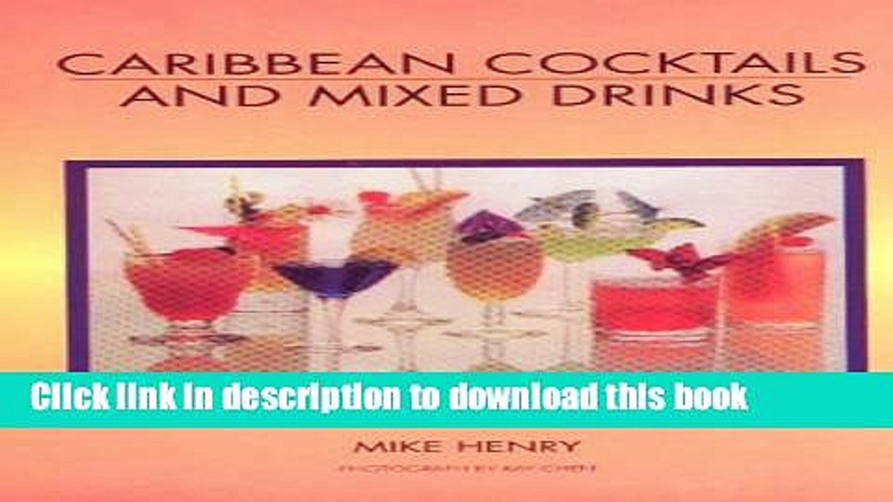 Books Caribbean Cocktails and Mixed Drinks: With Special Sandals Section Full Online