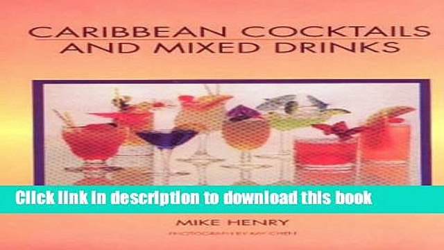 Books Caribbean Cocktails and Mixed Drinks: With Special Sandals Section Full Online