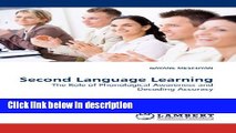 Books Second Language Learning: The Role of Phonological Awareness and Decoding Accuracy Full