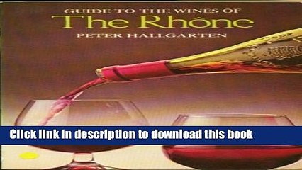 Books Guide to the Wines of the Rhone Full Online