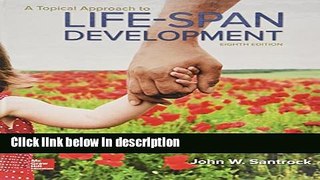 Books A Topical Approach to Lifespan Development Free Online