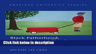 Books Black Fatherhood, Adoption, and Theology: A Contextual Analysis and Response (American