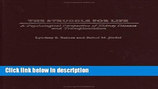 Books The Struggle for Life: A Psychological Perspective of Kidney Disease and Transplantation