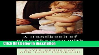 Books A Handbook of Play Therapy with Aggressive Children Free Online