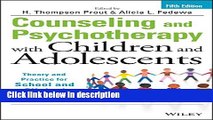 Ebook Counseling and Psychotherapy with Children and Adolescents: Theory and Practice for School