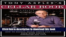 Books Tony Aspler s Cellar Book: How to Design, Build, Stock and Manage Your Wine Cellar Wherever