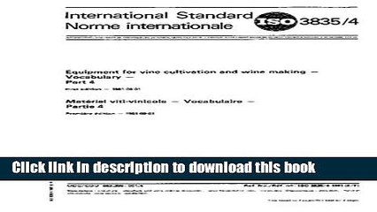 Ebook ISO 3835-4:1981, Equipment for vine cultivation and wine making - Vocabulary - Part 4 Full
