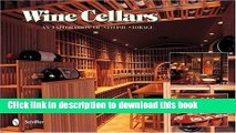 Books Wine Cellars: An Exploration of Stylish Storage by Tina Skinner (2007-07-01) Free Online