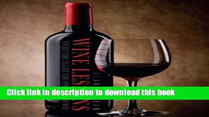 Ebook Wine Lessons: Ten Questions to Guide Your Appreciation of Wine Full Online