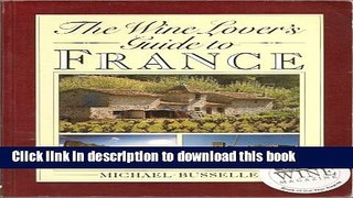 Ebook Wine Lover s Guide to France Full Online