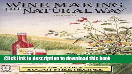 Ebook Wine Making the Natural Way (Paperfronts) Full Online