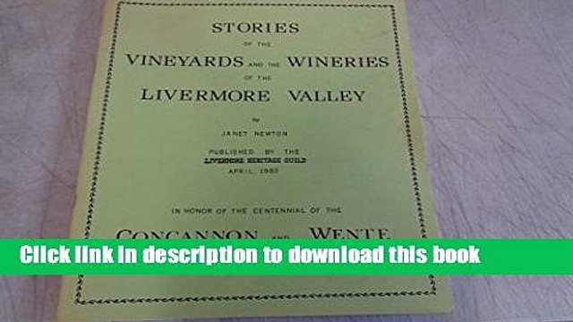Books Stories of the vineyards and the wineries of the Livermore Valley Free Online