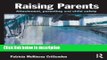 Ebook Raising Parents: Attachment, Parenting and Child Safety Full Online