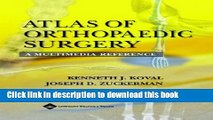 Books Atlas of Orthopaedic Surgery: A Multimedia Reference Full Download