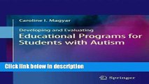 Ebook Developing and Evaluating Educational Programs for Students with Autism Free Online