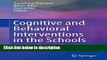 Ebook Cognitive and Behavioral Interventions in the Schools: Integrating Theory and Research into