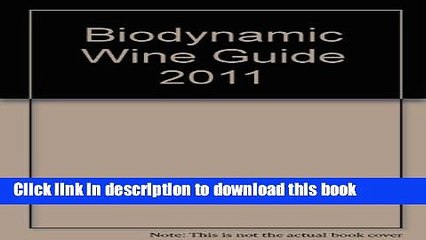 Ebook Biodynamic Wine Guide 2011 Full Online