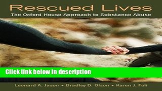 Books Rescued Lives: The Oxford House Approach to Substance Abuse Free Online