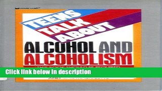 Books Teens Talk About Alcohol and Alcoholism Free Online