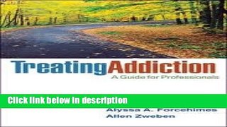 Ebook Treating Addiction: A Guide for Professionals 1st (first) edition Full Online