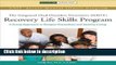 Books Recovery Life Skills Program IDDT: A Group Approach to Relapse Prevention and Healthy Living